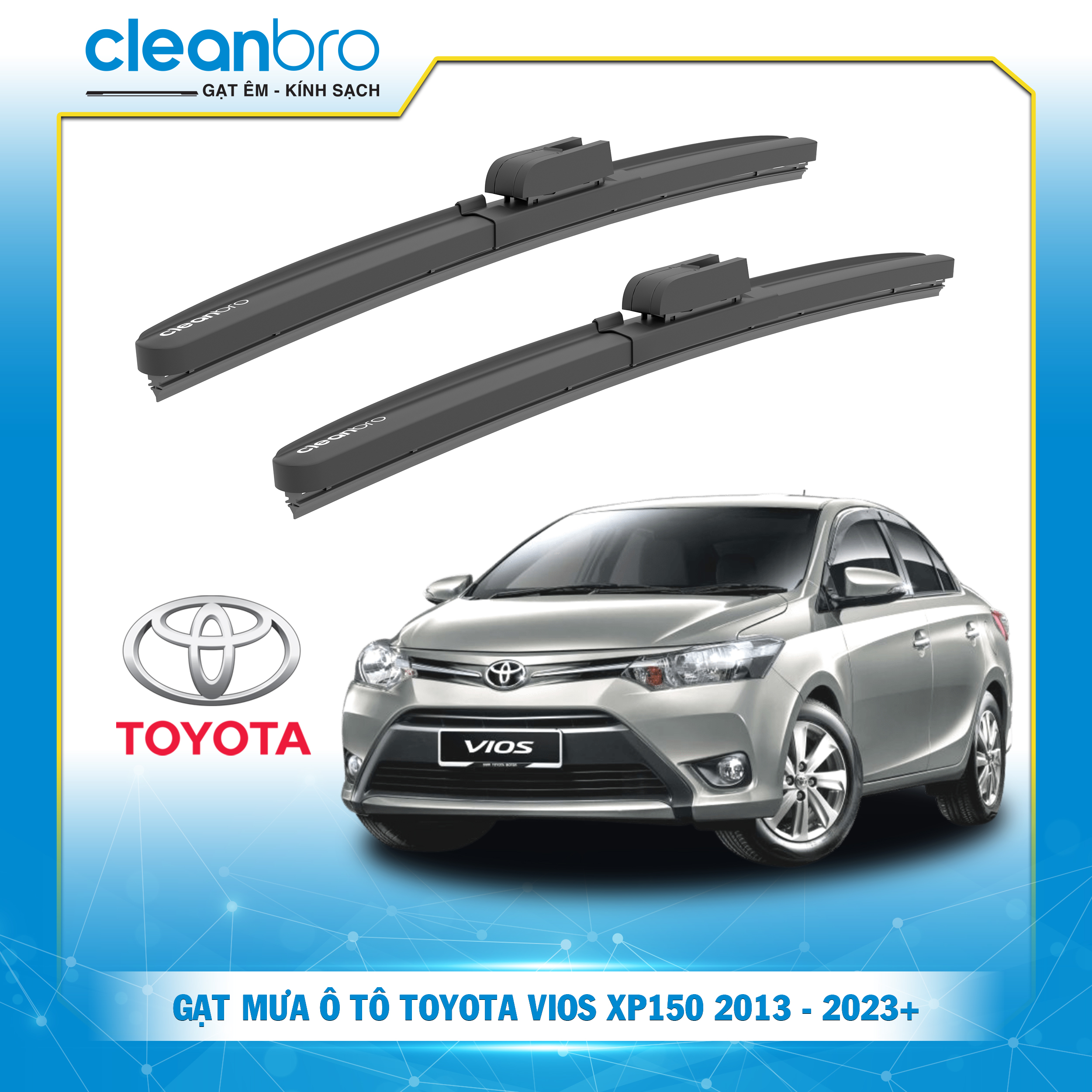 Gạt mưa ô tô hiệu ứng lá sen Toyota Vios XP150 [2013-2023+]